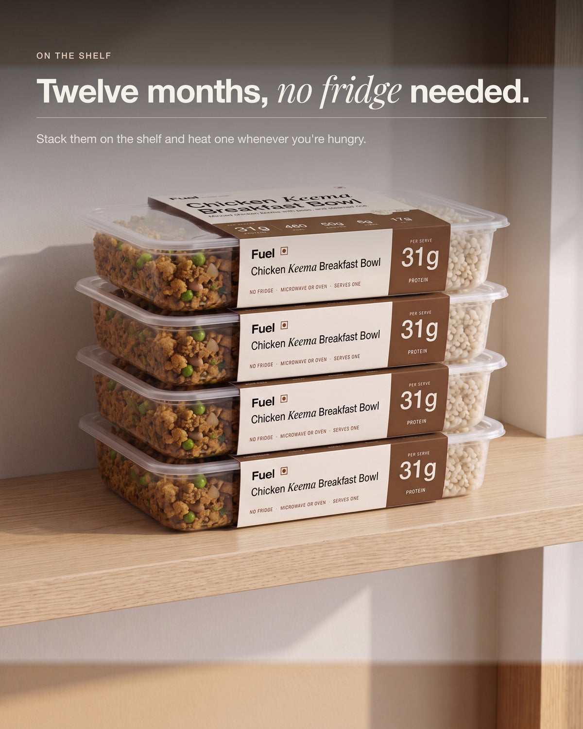 Chicken Keema Breakfast Bowl, packs stacked on a home shelf, twelve months ambient, no fridge needed